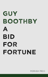 A Bid for Fortune