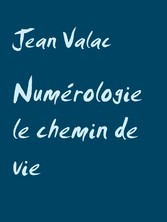 Numérologie le chemin de vie