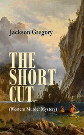 THE SHORT CUT (Western Murder Mystery)