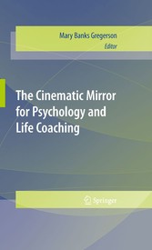 The Cinematic Mirror for Psychology and Life Coaching