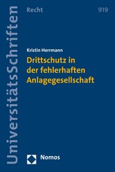 Drittschutz in der fehlerhaften Anlagegesellschaft