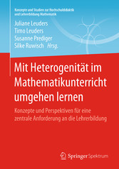 Mit Heterogenität im Mathematikunterricht umgehen lernen