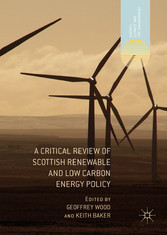 A Critical Review of Scottish Renewable and Low Carbon Energy Policy