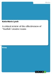 A critical review of the effectiveness of 'Starfish' creative teams