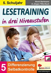 Lesetraining in drei Niveaustufen / Klasse 5