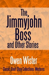 The Jimmyjohn Boss, and Other Stories