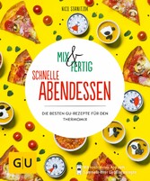 Mix & Fertig - schnelle Abendessen