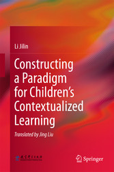 Constructing a Paradigm for Children's Contextualized Learning