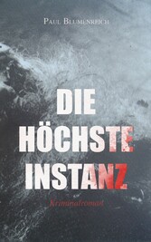 Die höchste Instanz (Kriminalroman)