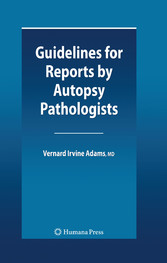 Guidelines for Reports by Autopsy Pathologists