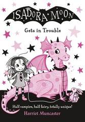 Isadora Moon Gets in Trouble