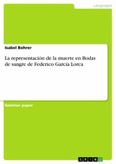 La representación de la muerte en Bodas de sangre de Federico García Lorca