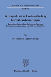 Vertragsschluss und Vertragsbindung bei Verbraucherverträgen.