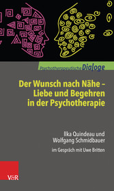 Der Wunsch nach Nähe - Liebe und Begehren in der Psychotherapie