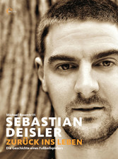 Sebastian Deisler - Zurück ins Leben