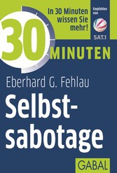 30 Minuten Selbstsabotage