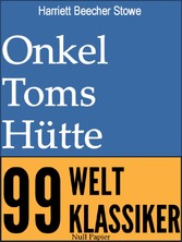 Onkel Toms Hütte - Vollständige Ausgabe