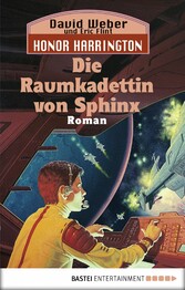 Honor Harrington: Die Raumkadettin von Sphinx