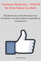 Facebook Marketing - POWER für Dein Online Geschäft