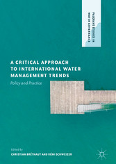 A Critical Approach to International Water Management Trends