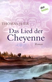 Das Lied der Cheyenne