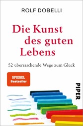 Die Kunst des guten Lebens