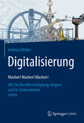 Digitalisierung - Machen! Machen! Machen!