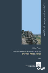 Osmanisch-safavidische Beziehungen 1545-1550: Der Fall Al?âs Mîrzâ