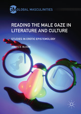 Reading the Male Gaze in Literature and Culture