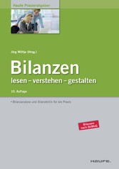 Bilanzen lesen-verstehen-gestalten. Haufe Praxisratgeber