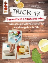 Trick 17 - Gesundheit & Wohlbefinden