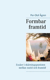 Formbar framtid