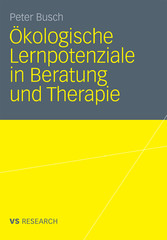 Ökologische Lernpotenziale in Beratung und Therapie