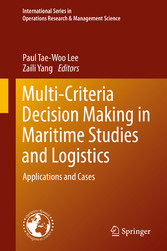 Multi-Criteria Decision Making in Maritime Studies and Logistics