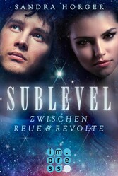 SUBLEVEL 2: Zwischen Reue und Revolte