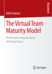 The Virtual Team Maturity Model