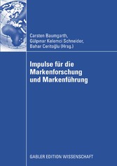 Impulse für die Markenforschung und Markenführung