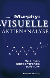 Murphy: Visuelle Aktienanalyse