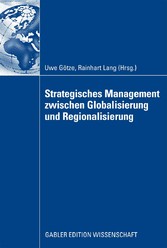 Strategisches Management zwischen Globalisierung und Regionalisierung