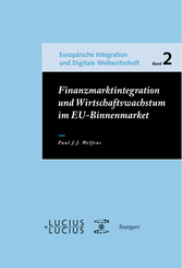 Finanzmarktintegration und Wirtschaftswachstum im EU-Binnenmarkt