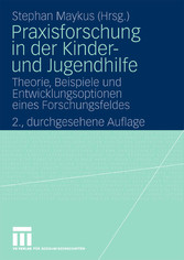 Praxisforschung in der Kinder- und Jugendhilfe