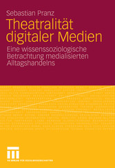 Theatralität digitaler Medien