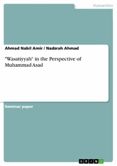 'Wasatiyyah' in the Perspective of Muhammad Asad