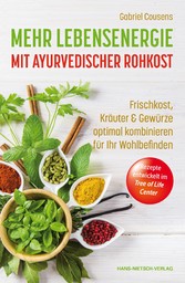 Mehr Lebensenergie mit ayurvedischer Rohkost