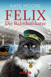 Felix - Die Bahnhofskatze