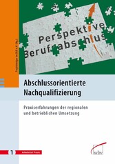 Abschlussorientierte Nachqualifizierung