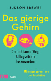 Das gierige Gehirn