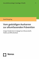 Vom geduldigen Ausharren zur allumfassenden Prävention