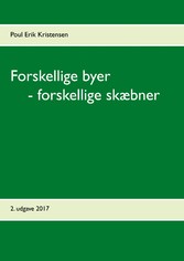 Forskellige byer  - forskellige skæbner