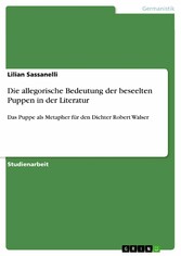 Die allegorische Bedeutung der beseelten Puppen in der Literatur